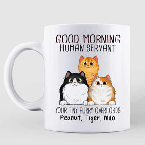 Good Morning Cat Human Servant Personalized Mug