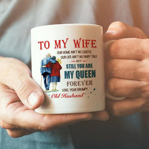 To Wife - Still you are my queen - Engraved Mug